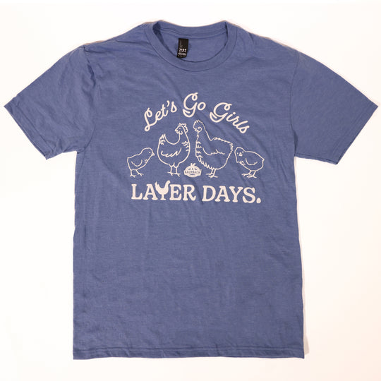 Layer Days® Let's Go Girls Exclusive Tee